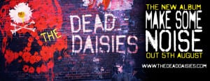 The Dead Daisies’ New Studio Album – ‘Make Some Noise’