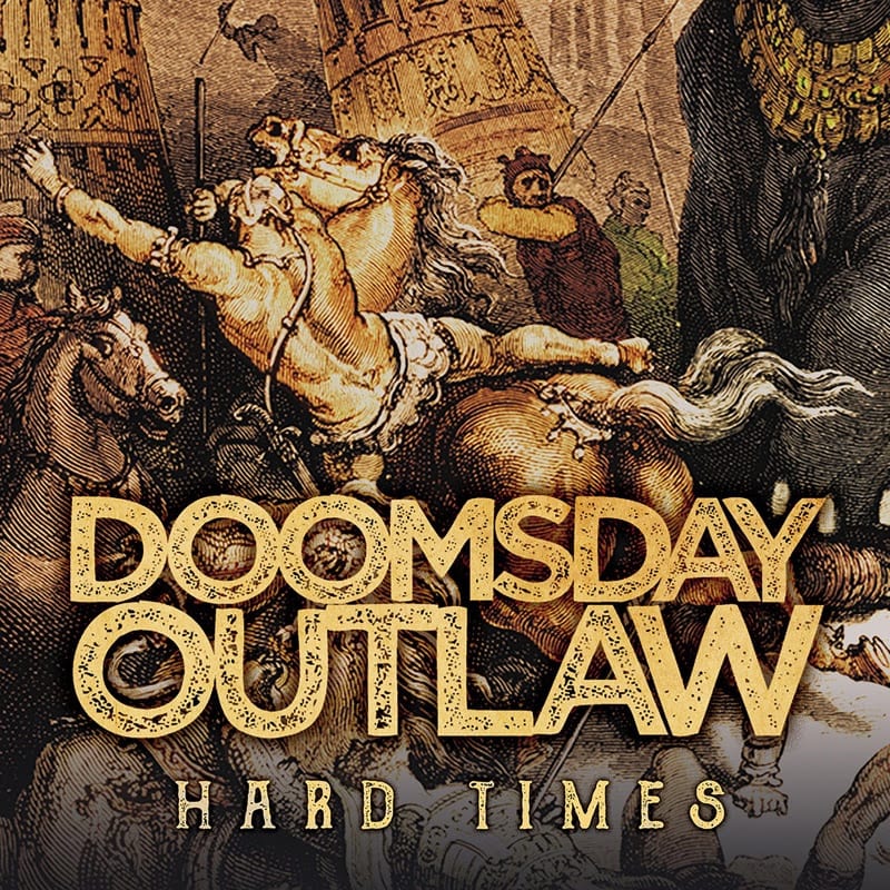 Doomsday-Outlaw-Hard-Times