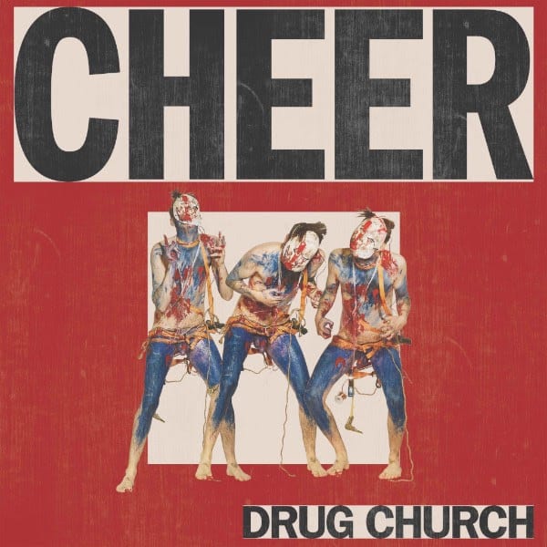 Drug-Church-Cheer-Album 2018