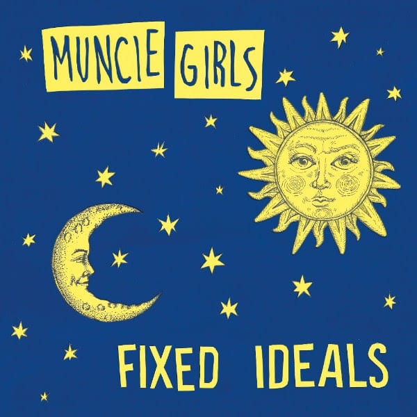 Muncie-Girls-Fixed-Ideals Album Cover