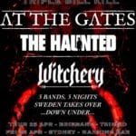 AT THE GATES, THE HAUNTED and WITCHERY