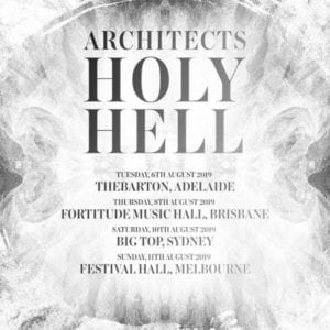 Architects HOLLY HELL Australian Tour