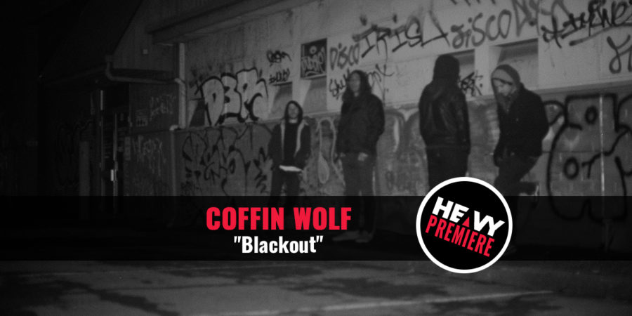 Premiere: COFFIN WOLF “Blackout”