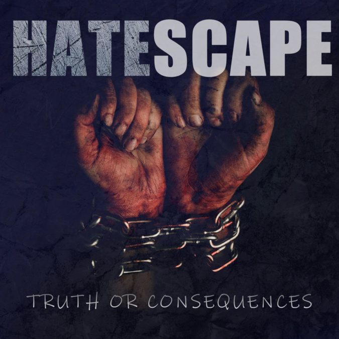 HATESCAPE – Truth Or Consequences
