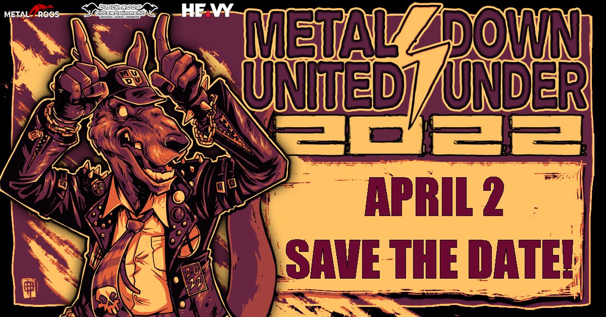 METAL UNITED DOWN UNDER Announces Date