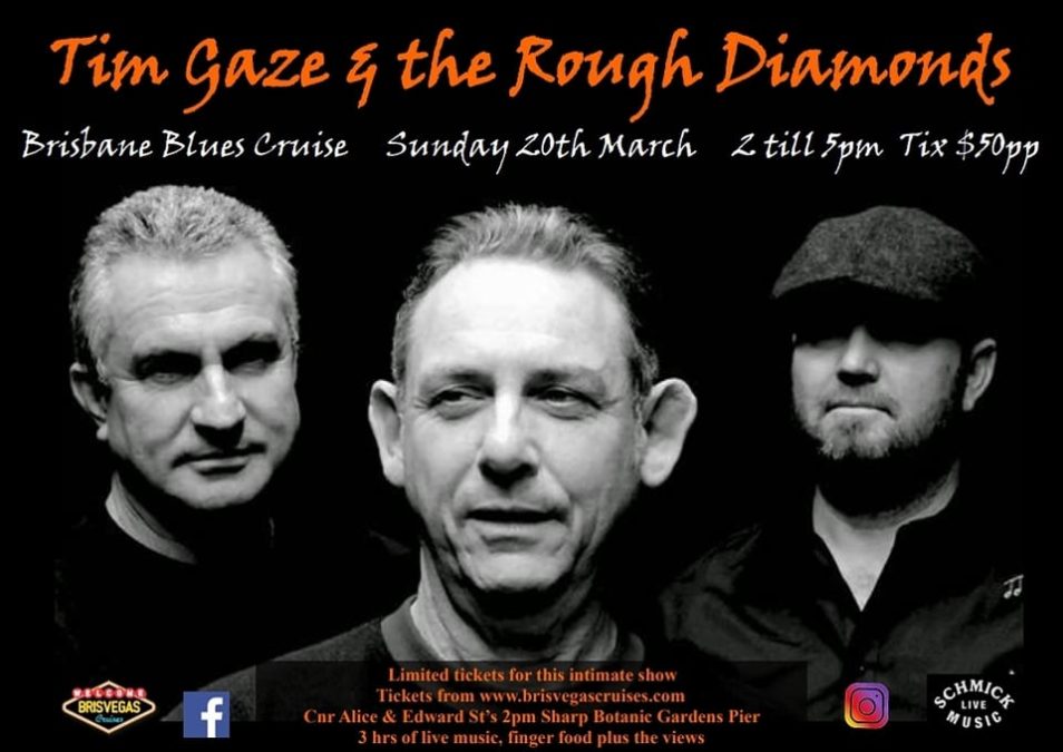 Cruise Your Blues Away With TIM GAZE & THE ROUGH DIAMONDS This Sunday