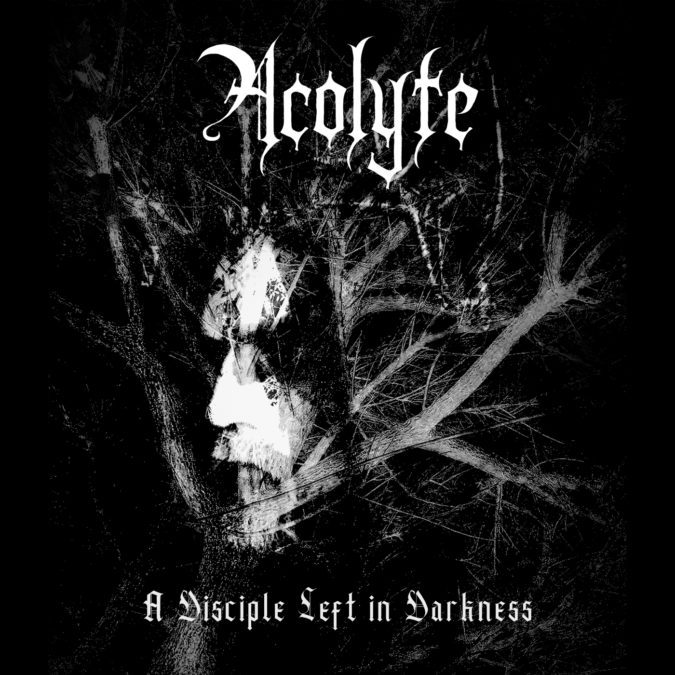 ACOLYTE: A Disciple Left In Darkness