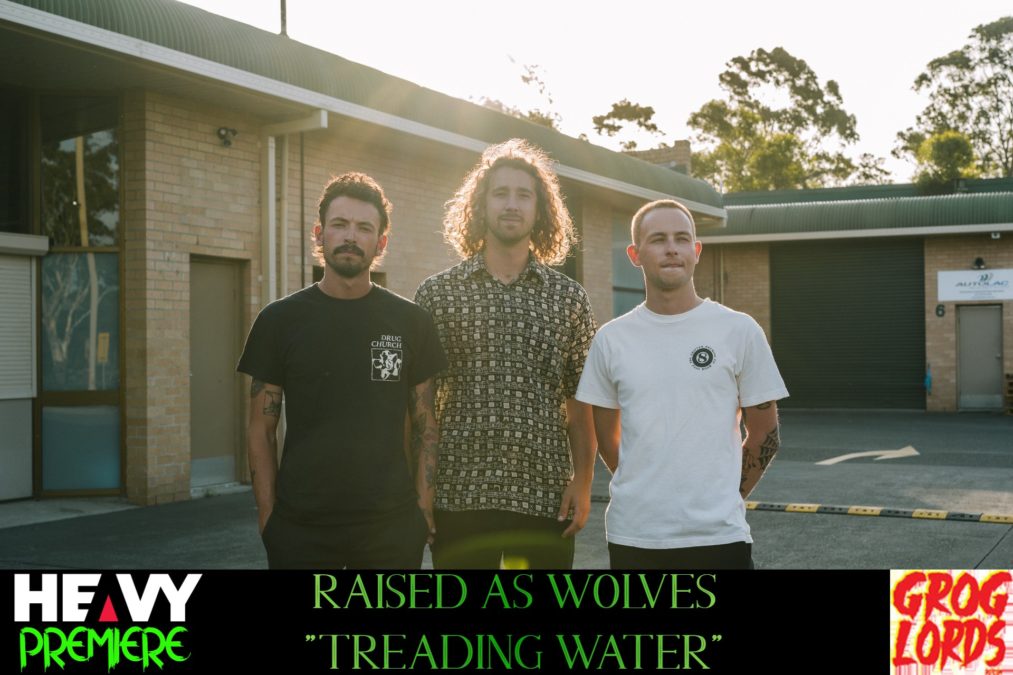 PREMIERE: RAISED AS WOLVES “Treading Water”