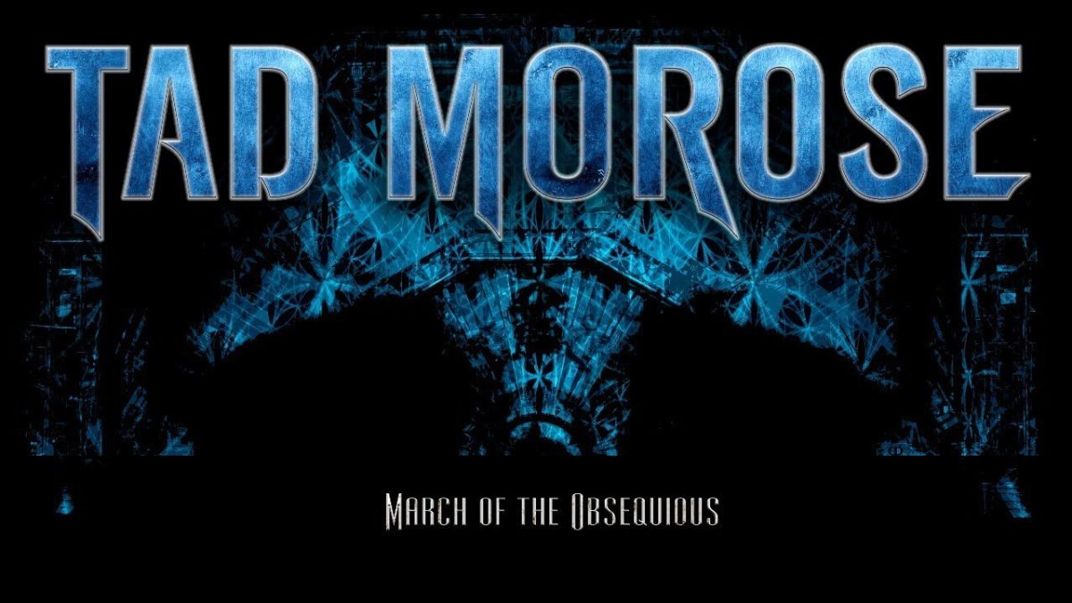TAD MOROSE Go On The March Of The Obsequious