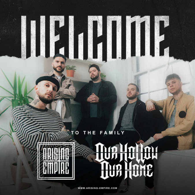 OUR HOLLOW, OUR HOME Sign To ARISING EMPIRE, Drop Single