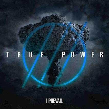 I PREVAIL: True Power