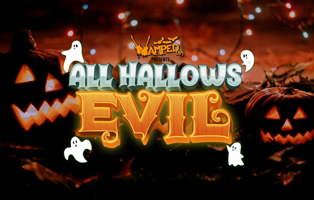 VAMPED UP Presents ALL HALLOWS EVIL On October 29 At ADVANCETOWN HOTEL