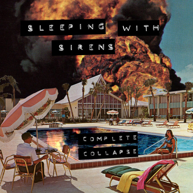 SLEEPING WITH SIRENS: Complete Collapse