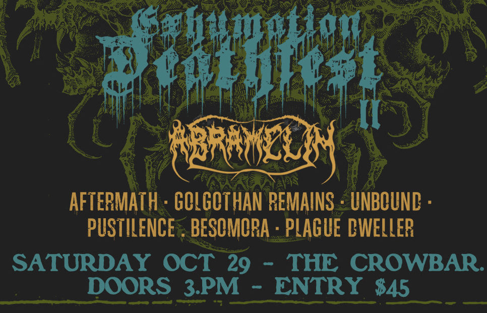 EXHUMATION DEATHFEST II To Hit Sydney CROWBAR This Weekend