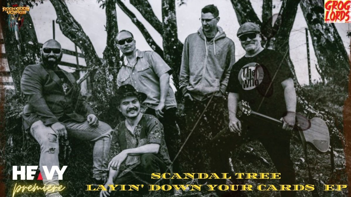 EP Premiere: SCANDAL TREE ‘Layin’ Down Your Cards’