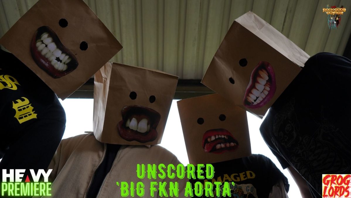 Premiere: UNSCORED ‘Big Fkn Aorta’