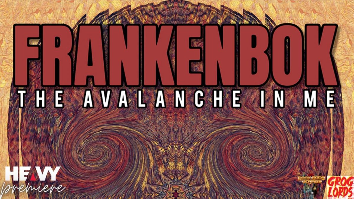 Premiere: FRANKENBOK ‘The Avalanche In Me’