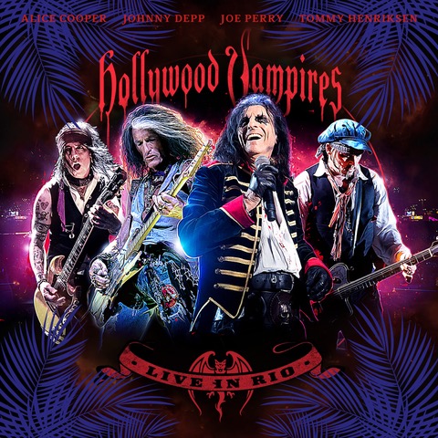 HOLLYWOOD VAMPIRES: Live In Rio