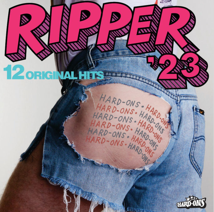 HARD-ONS: Ripper ’23
