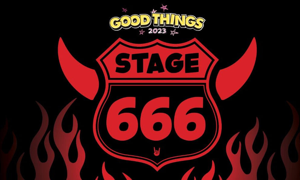 GOOD THINGS Gets Better With Announcement Of STAGE 666