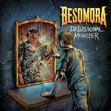 BESOMORA: Delusional Monster