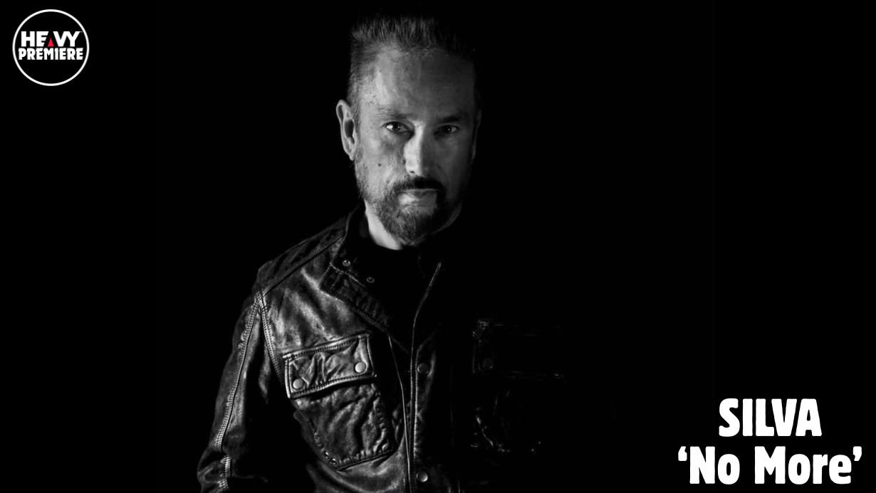 Premiere: SILVA ‘No More’ | HEAVY Magazine