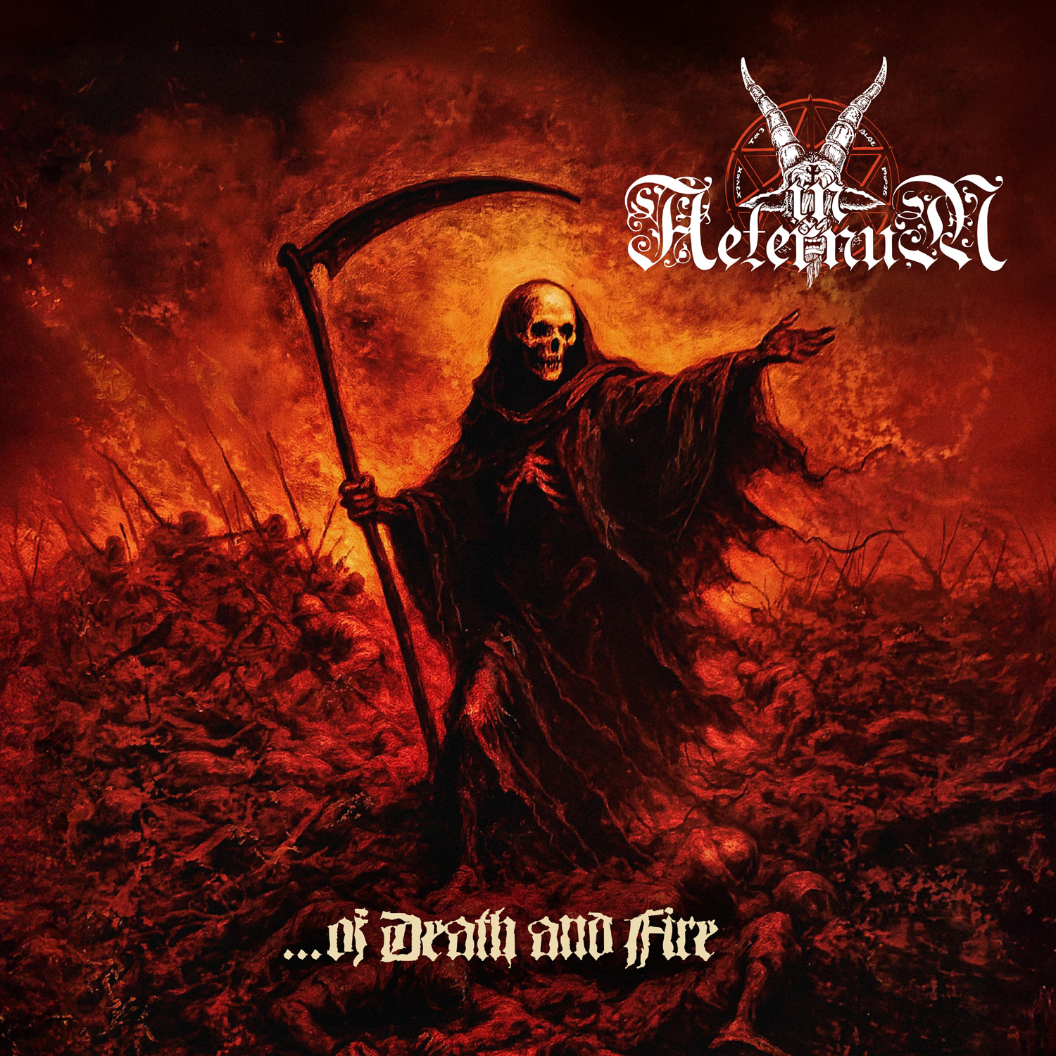 IN AETERNUM: …Of Death and Fire
